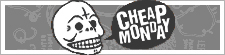 CHEAP MONDAY