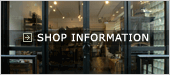 SHOP INFORMATION