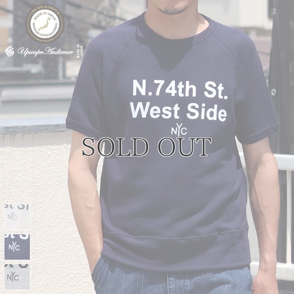 画像1: ソフトエアー裏毛"N.74th St. West Side"プリントラグラン半袖スウェットシャツ【MADE IN JAPAN】『日本製』/ Upscape Audience