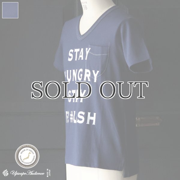 画像1: ラフィー天竺"STAY HUNGRAY"Vネックポケット付きカットソー【MADE IN JAPAN】 / Upscape Audience (1)