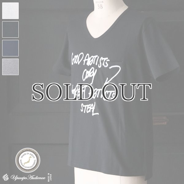 画像1: ラフィー天竺"GOOD ARTISTS..."プリントポケット付きVネックT【MADE IN JAPAN】『日本製』/ Upscape Audience (1)